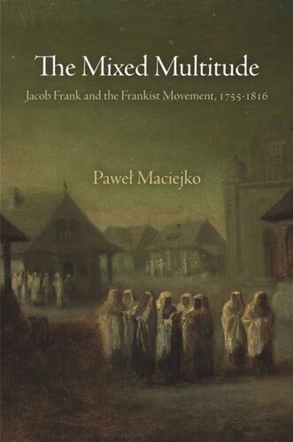 ﻿جمعیت مختلط: ژاکوب فرانک و جنبش فرانکیست، 1755-1816