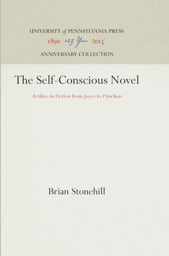 ﻿رمان خودآگاه: مصنوعی در داستان از جویس تا پینچون