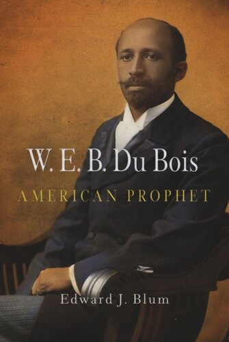 ﻿W. E. B. Du Bois، پیامبر آمریکایی