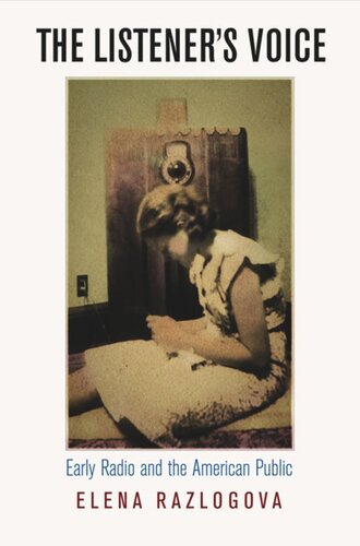 ﻿صدای شنونده: رادیو اولیه و مردم آمریکا