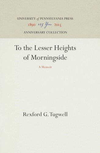 ﻿To the Lesser Heights of Morningside: A Memoir