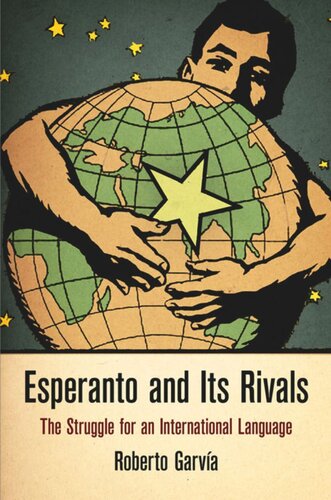 ﻿اسپرانتو و رقبای آن: مبارزه برای زبان بین المللی