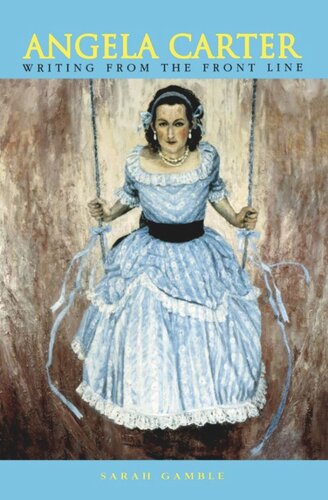 ﻿آنجلا کارتر: نوشتن از خط مقدم