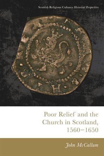 ﻿Poor Relief and the Church in Scotland، 1560-1650