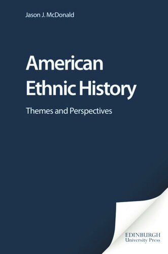 ﻿تاریخ قومیت آمریکا: مضامین و دیدگاه ها