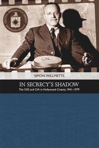 ﻿در Shadow Secrecy: OSS و CIA در سینمای هالیوود 1941-1979