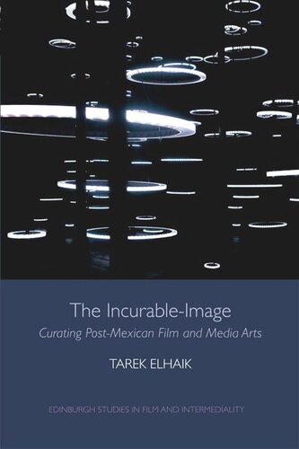 ﻿تصویر درمان ناپذیر: سرپرستی هنرهای فیلم و رسانه پس از مکزیک