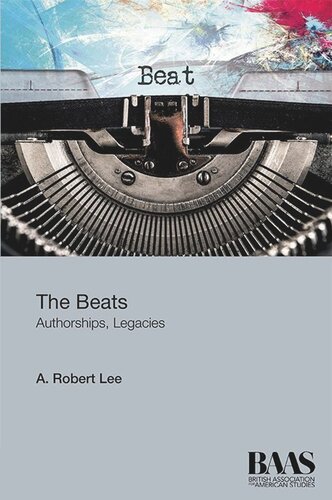 ﻿The Beats: Authorships, Legacies