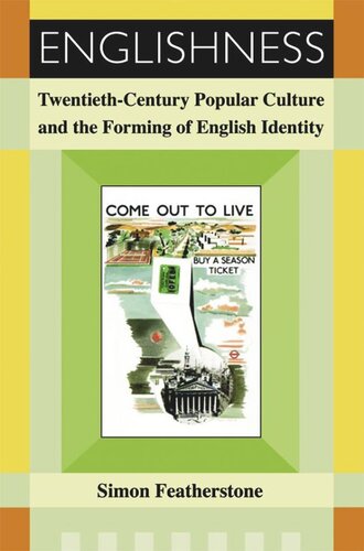 ﻿انگلیسی بودن: فرهنگ عامه قرن بیستم و شکل گیری هویت انگلیسی