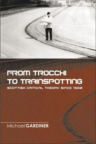 ﻿از Trocchi تا Trainspotting - نظریه انتقادی اسکاتلند از سال 1960
