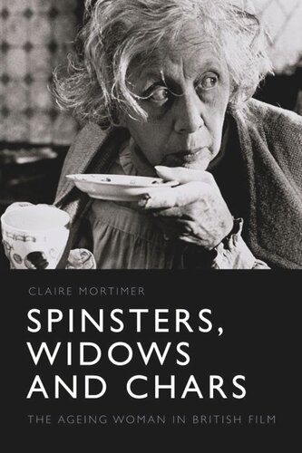 ﻿Spinsters، Widows و Chars: The Aging Woman در فیلم بریتانیا