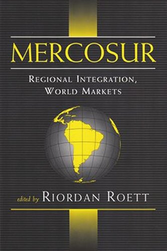 ﻿مرکوسور: ادغام منطقه ای، بازارهای جهانی