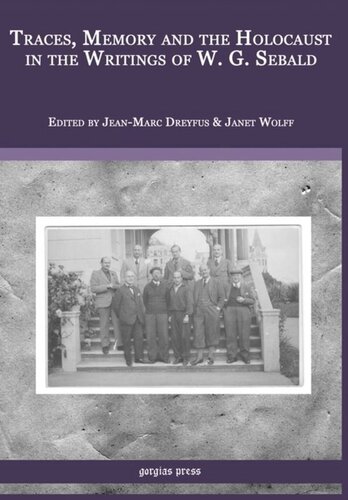 ﻿آثار، حافظه و هولوکاست در نوشته‌های W.G. Sebald: Melilah Supplement 2