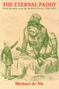 ﻿شالی ابدی: هویت ایرلندی و مطبوعات بریتانیا، 1798-1882