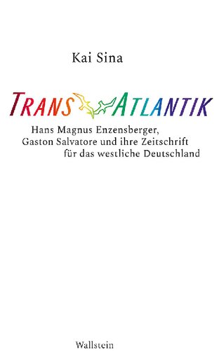 ﻿ماوراء اطلس. Hans Magnus Enzensberger، Gaston Salvatore و مجله آنها برای غرب آلمان