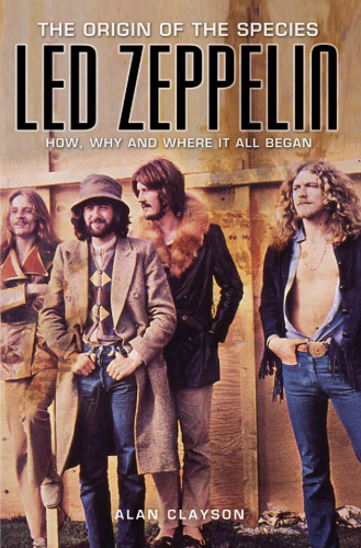 Led Zeppelin: سرچشمه گونه ها: چگونه ، چرا ، و از کجا این همه آغاز شده است