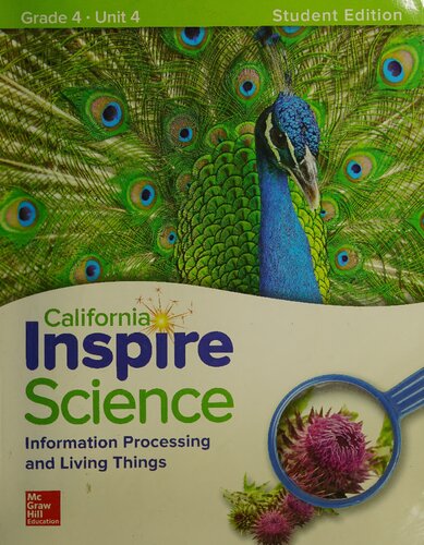 ﻿California Inspire Science Data Processing and Living Things Grade 4 Unit 4 Student Edition
