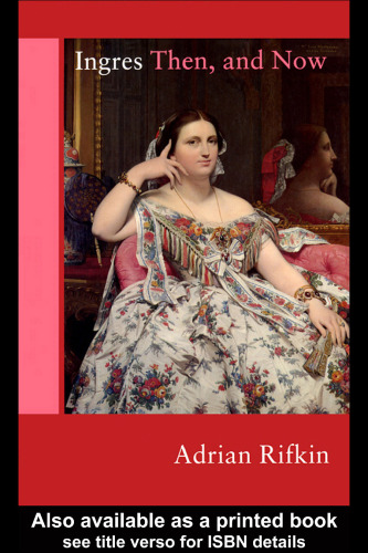 Ingres، then and Now (Re Vision: مطالعات انتقادی در تاریخ و نظریه هنر) (Re Vision)