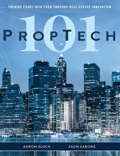 ﻿PropTech 101: تبدیل هرج و مرج به پول نقد از طریق نوآوری در املاک و مستغلات