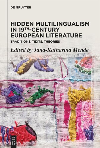 ﻿چند زبانه بودن پنهان در ادبیات اروپای قرن نوزدهم: سنت ها، متون، نظریه ها