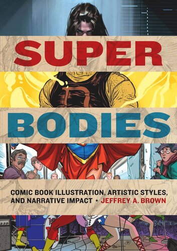 ﻿Super Bodies: تصویرسازی کتاب های مصور، سبک های هنری، و تاثیر روایت