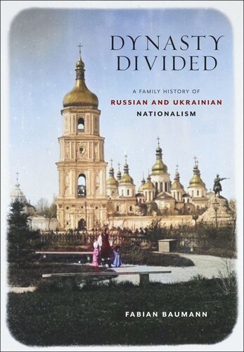 ﻿سلسله تقسیم شده: تاریخچه خانوادگی ناسیونالیسم روسی و اوکراینی