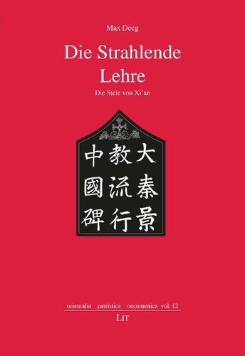 ﻿Die Strahlende Lehre Die Stele von Xi’an