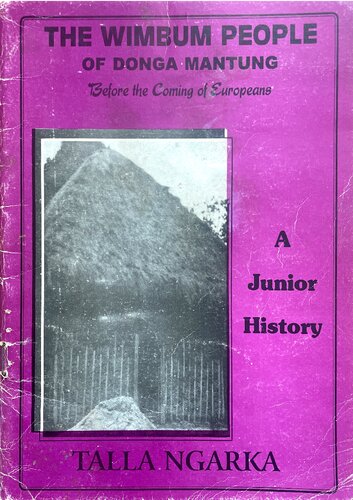﻿مردم ویمبوم دونگا مانتونگ قبل از آمدن اروپایی ها. یک تاریخ جوان