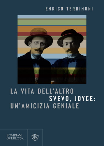 ﻿زندگی دیگری. Svevo ، Joyce: دوستی درخشان
