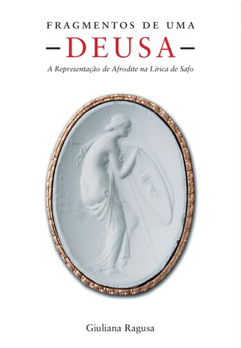 ﻿قطعات یک الهه: بازنمایی آفرودیت در اشعار سافو