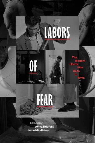 ﻿Labors of Fear: The Modern Horror Film Goes to Workes