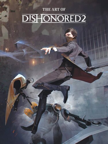 ﻿The Art of Dishonored 2