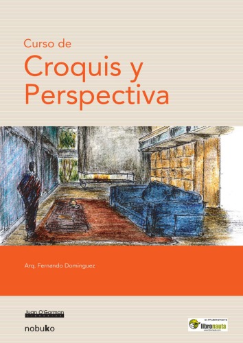 ﻿Curso De Croquis Y Perspectiva Course of Sketch and Perspective (نسخه اسپانیایی)