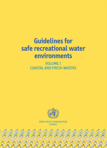 دستورالعمل های مربوط به محیط های بی خطر در آب تفریحی. جلد 1 آبهای ساحلی و تازه