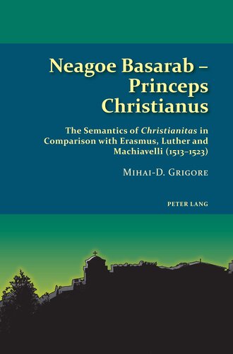 ﻿Neagoe Basarab - Princeps Christianus (مطالعات در ارتدکس شرقی)