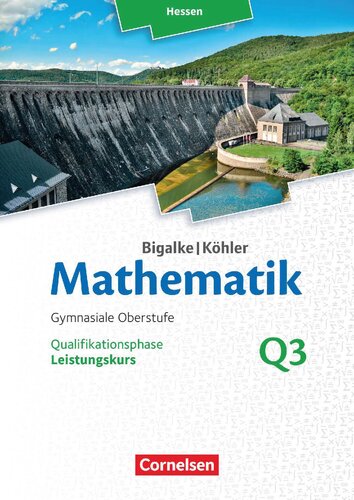 ﻿Bigalke/Köhler ریاضیات دوره پیشرفته ترم 3 - هسن - جلد Q3: کتاب دانشجویی