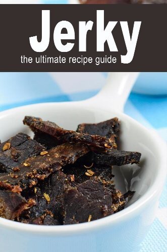 ﻿Jerky:The Ultimate Recipe Guide - گوشت گاو، بوقلمون، وینیسون، تمساح،