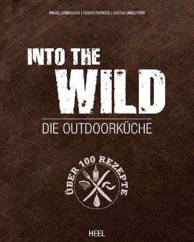 ﻿Into The Wild: The Outdoor Kitchen (نسخه آلمانی)