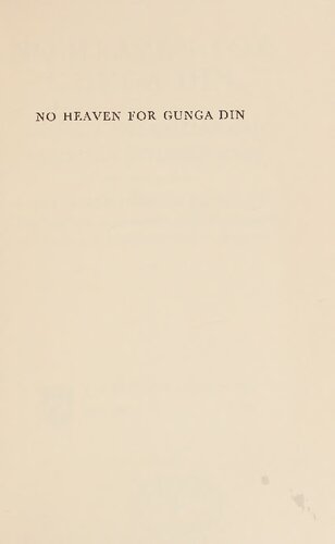 ﻿No Heaven for Gunga Din، متشکل از کتاب افسران بریتانیایی و آمریکایی