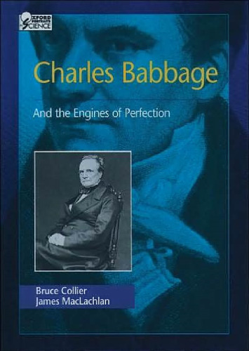 چارلز بابیج: و موتورهای کمال (پرتره های آکسفورد در علم)
