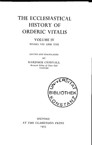 ﻿The Ecclesiastical History of Orderic Vitalis: Vol. چهارم: کتاب هفتم و هشتم