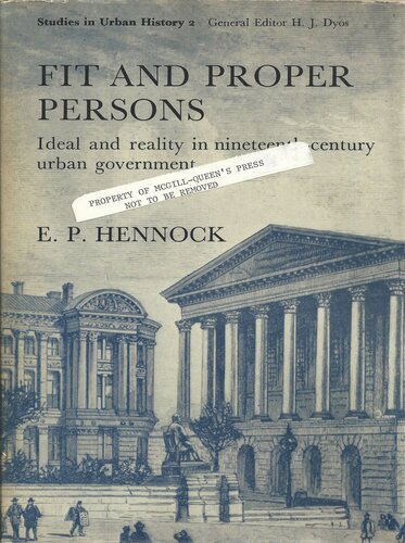 ﻿افراد مناسب و مناسب: ایده آل و واقعیت در حکومت شهری قرن نوزدهم