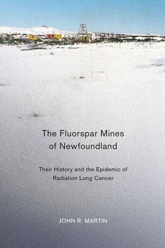 ﻿معادن فلورسپار نیوفاندلند: تاریخچه آنها و اپیدمی سرطان ریه تشعشعی