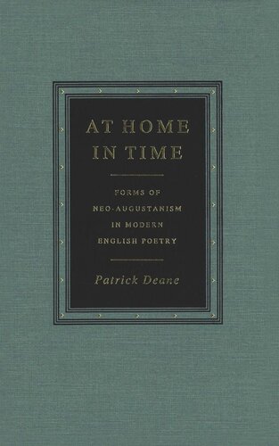 ﻿در خانه در زمان: اشکال نئوآگوستانیسم در شعر مدرن انگلیسی