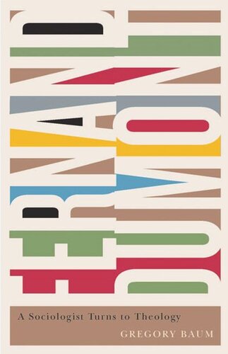 ﻿فرنان دومون: یک جامعه شناس به الهیات روی می آورد