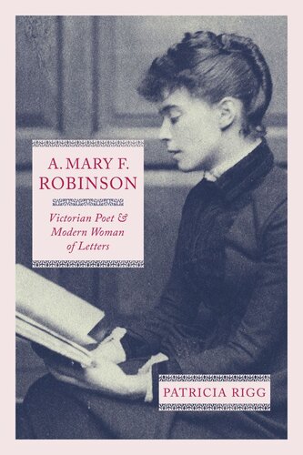 ﻿A. Mary F. Robinson: شاعر دوران ویکتوریا و زن مدرن ادبیات