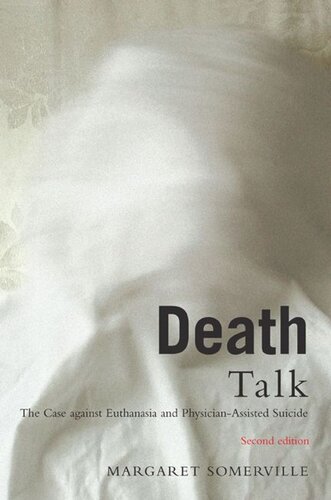 ﻿Death Talk، ویرایش دوم: موردی علیه اتانازی و خودکشی با کمک پزشک