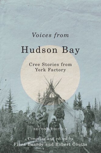 ﻿Voices from Hudson Bay: Cree Stories from York Factory، نسخه دوم