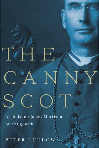 ﻿The Canny Scot: اسقف اعظم جیمز موریسون از آنتیگونیش