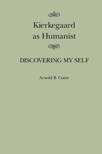 Kierkegaard as Humanist: Discovering My Self